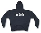 Got boof? Men's Hoodie Sweat Shirt Small thru 4XL