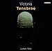 Victoria - Tenebrae