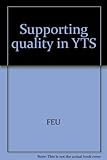 Supporting quality in YTS