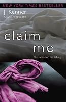 Claim Me: A Novel