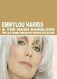 Emmylou Harris & The Nash Ramblers Broadcast Collection DVD