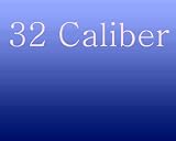 32 Caliber