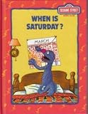 When is Saturday (Sesame Street Book Club)