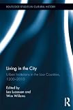 Living in the city : urban institutions in the Low Countries, 1200-2010