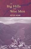 Of Big Hills and Wee Men (Walk with Luath) (Walk with Luath)