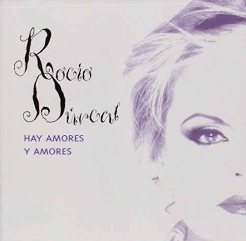 Rocio Durcal - Hay Amores Y Amores - Zortam Music