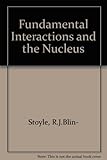 Fundamental interactions and the nucleus