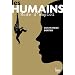 Les Humains, mode d'emploi : Nouveaux regards sur la nature humaine