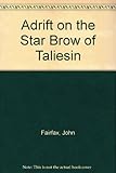 Adrift on the star brow of Taliesin