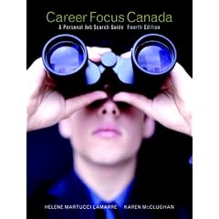 Career Focus Canada: A Personal Job Search Guide - Fourth Edition