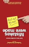 Mistakes were made (but not by me) : why we justify foolish beliefs, bad decisions and hurtful acts