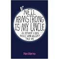 Neil Armstrong Is My Uncle & Other Lies Muscle Man Mcginty Told Me (Reinforced Hardcover)