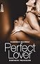 Perfect Lover: Erotische Phantasien
