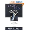 Making Life Work: Putting God's Wisdom into Action