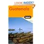 Fodor's Guatemala, 1st Edition (Fodor's Gold Guides)