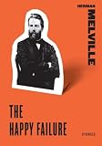 The Happy Failure: Stories (Harper Perennial Classic Stories)