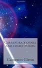 Cassandra's comet and comet poems.