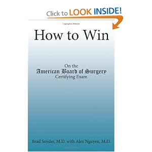 Click here to buy How to Win: On the American Board of Surgery Certifying Exam by Brad Snyder.