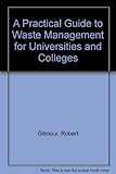 A practical guide to waste management for universities and colleges