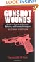 Gunshot Wounds: Practical Aspects of Firearms, Ballistics, and Forensic Techniques, SECOND EDITION (Practical Aspects of Criminal & Forensic Investigations)