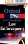 A Dictionary of Law Enforcement (Oxford Paperback Reference)