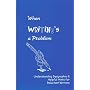 When Writing's a Problem: Understanding Dysgraphia and Helpful Hints for Reluctant Writers