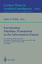 Envisioning Machine Translation in the Information Future : 4th Conference of the Association for Machine Translation in the Americas, AMTA 2000 Cuernavaca, Mexico
