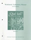Workbook/Laboratory Manual Vol. 1 to accompany ¿Que tal?