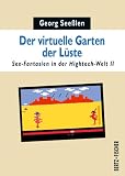 Produkt-Bild: Der virtuelle Garten der L&uuml;ste: Sex-Fantasien in der Hightech-Welt 2