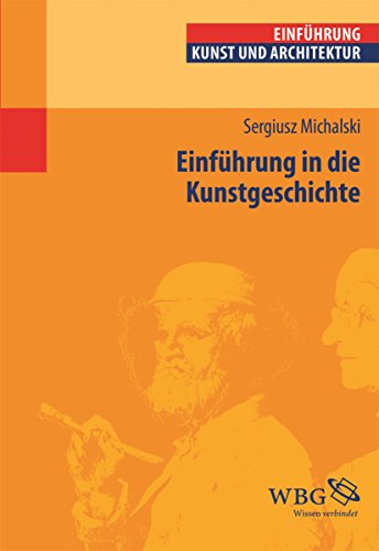 Einführung in die Kunstgeschichte (Einführungen) (German Edition)