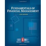 Fundamentals of Financial Management (with Thomson ONE - Business School Edition)