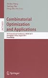 Combinatorial Optimization and Applications: 5th International Conference, COCOA 2011, Zhangjiajie, China, August 4-6, 2011, Proceedings (Lecture ... Computer Science and General Issues)