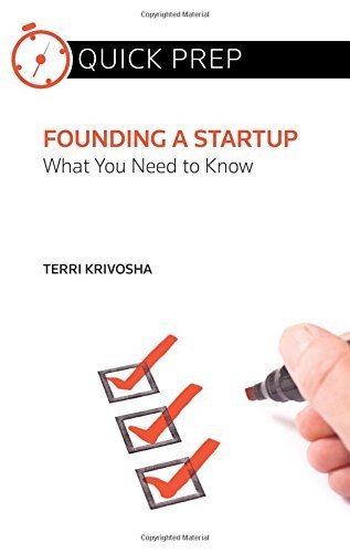 Founding a Startup: What You Need to Know (Quick Prep) by Terri Krivosha (2014) Paperback