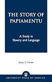 The Story of Papiamentu: A Study in Slavery and Language