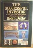 Successful Investor: Guide To Art, Gold, Wine, Antiques And Other Growth Markets