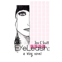 Eyeleash: A Blog Novel