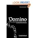 Domino: How Customer Experience Can Tip Everything in Your Business toward Better Financial Performance