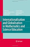 Internationalisation and Globalisation in Mathematics and Science Education