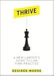 Thrive: A New Lawyer's Guide to Law F...