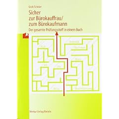 Sicher zur B�rokauffrau /zum B�rokaufmann: Der gesamte Pr�fungsstoff in einem Buch