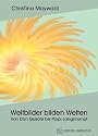 Weltbilder bilden Welten