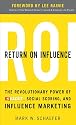 Return On Influence: The Revolutionary Power of Klout, Social Scoring, and Influence Marketing