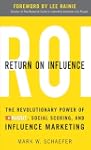 Return On Influence: The Revolutionar...