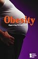 Opposing Viewpoints Series - Obesity (paperback edition)
