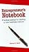 Entrepreneur's Notebook: Practical Advice for Starting a New Business Venture