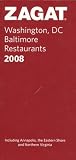 Zagat 2008 Washington, DC Baltimore Restaurants