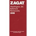 Zagat 2008 Washington, DC Baltimore Restaurants