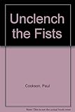 Unclench the fists