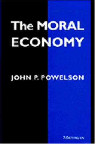 The Moral Economy (Ann Arbor Paperbacks)