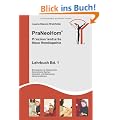PraNeoHom� Lehrbuch Band 1 - Praxisorientierte Neue Hom�opathie: Einhandrute und Vektorenkreis, Geometrische Zeichen, Geopathie und Elektrosmog, Narbenentst�rung